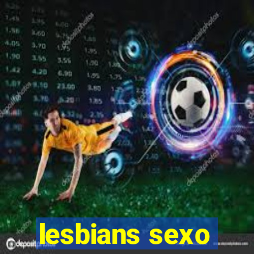 lesbians sexo